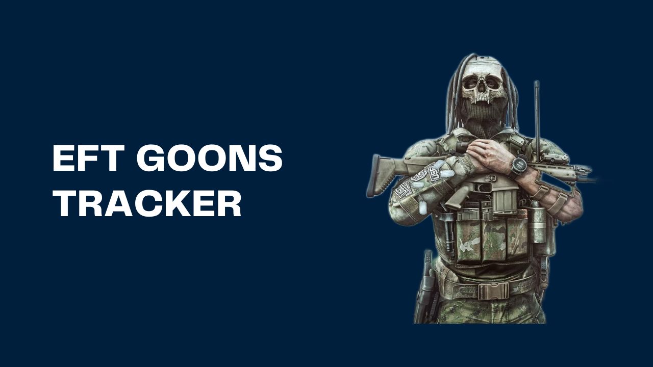 EFT Goons Tracker
